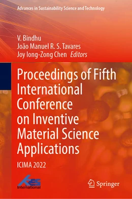 Abbildung von Bindhu / Tavares | Proceedings of Fifth International Conference on Inventive Material Science Applications | 1. Auflage | 2022 | beck-shop.de
