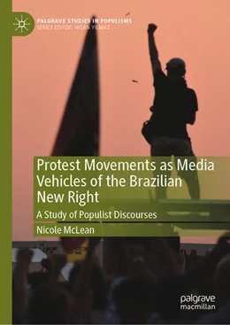 Abbildung von Mclean | Protest Movements as Media Vehicles of the Brazilian New Right | 1. Auflage | 2022 | beck-shop.de