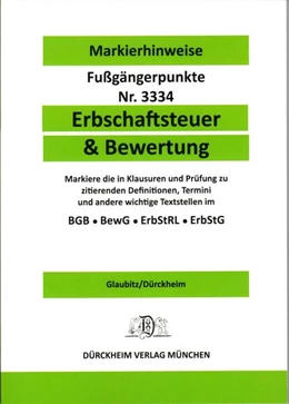 Abbildung von Dürckheim / Glaubitz | ERBSCHAFTSTEUER & BEWERTUNG Dürckheim-Markierhinweise/Fußgängerpunkte Nr. 3334 | 10. Auflage | 2022 | beck-shop.de