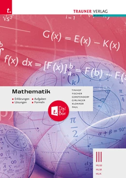 Abbildung von Tinhof / Fischer | Mathematik III HLW/HLM/HLK - Erklärungen, Aufgaben, Lösungen, Formeln | 4. Auflage | 2022 | beck-shop.de