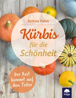 Abbildung von Pabst | Kürbis für die Schönheit | 1. Auflage | 2022 | beck-shop.de