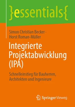 Abbildung von Becker / Roman-Müller | Integrierte Projektabwicklung (IPA) | 1. Auflage | 2022 | beck-shop.de