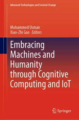 Abbildung von Usman / Gao | Embracing Machines and Humanity Through Cognitive Computing and IoT | 1. Auflage | 2023 | beck-shop.de