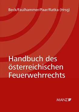 Abbildung von Beck / Faulhammer | Handbuch des österreichischen Feuerwehrrechts | 1. Auflage | 2022 | beck-shop.de