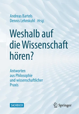Abbildung von Bartels / Lehmkuhl | Weshalb auf die Wissenschaft hören? | 1. Auflage | 2022 | beck-shop.de