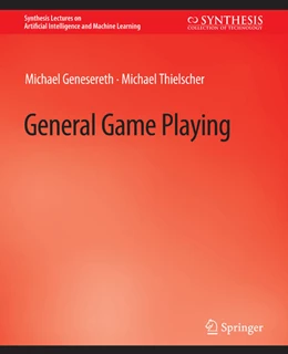 Abbildung von Genesereth / Thielscher | General Game Playing | 1. Auflage | 2022 | beck-shop.de