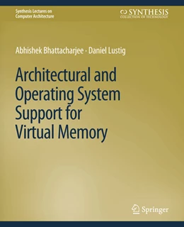 Abbildung von Bhattacharjee / Lustig | Architectural and Operating System Support for Virtual Memory | 1. Auflage | 2022 | beck-shop.de