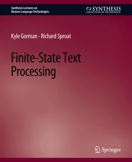 Abbildung von Gorman / Sproat | Finite-State Text Processing | 1. Auflage | 2022 | beck-shop.de