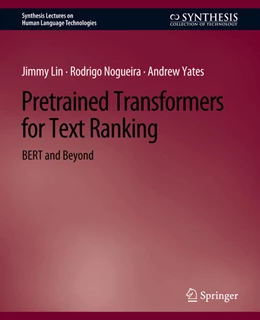 Abbildung von Lin / Nogueira | Pretrained Transformers for Text Ranking | 1. Auflage | 2022 | beck-shop.de