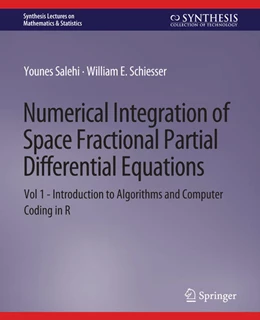 Abbildung von Salehi / Schiesser | Numerical Integration of Space Fractional Partial Differential Equations | 1. Auflage | 2022 | beck-shop.de