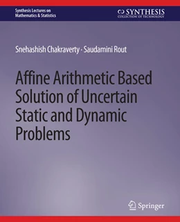 Abbildung von Chakraverty / Rout | Affine Arithmetic Based Solution of Uncertain Static and Dynamic Problems | 1. Auflage | 2022 | beck-shop.de