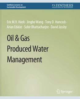 Abbildung von Hoek / Wang | Oil & Gas Produced Water Management | 1. Auflage | 2022 | beck-shop.de