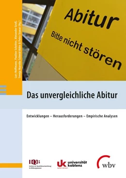 Abbildung von Hoffmann / Schröter | Das unvergleichliche Abitur | 1. Auflage | 2022 | beck-shop.de