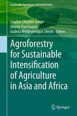 Abbildung von Dagar / Gupta | Agroforestry for Sustainable Intensification of Agriculture in Asia and Africa | 1. Auflage | 2023 | beck-shop.de