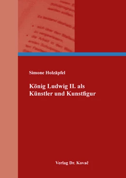 Abbildung von Holzäpfel | König Ludwig II. als Künstler und Kunstfigur | 1. Auflage | 2022 | 5 | beck-shop.de
