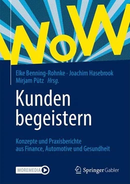 Abbildung von Benning-Rohnke / Hasebrook | Kunden begeistern | 1. Auflage | 2023 | beck-shop.de