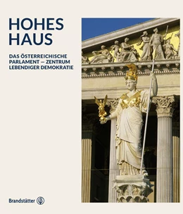 Abbildung von Parlamentsdirektion der Republik Österreich | Hohes Haus | 1. Auflage | 2023 | beck-shop.de