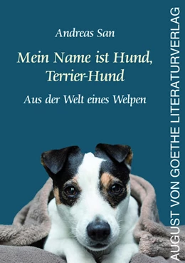 Abbildung von San | Mein Name ist Hund, Terrier-Hund | 1. Auflage | 2022 | beck-shop.de