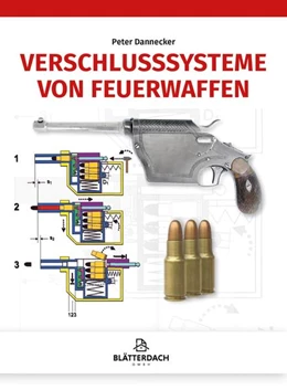 Abbildung von Dannecker | Verschlusssysteme von Feuerwaffen | 5. Auflage | 2022 | beck-shop.de