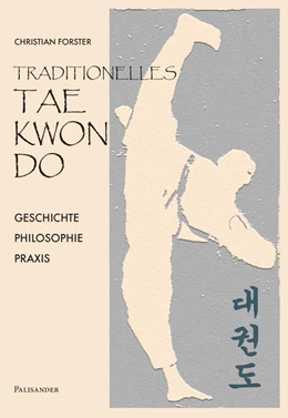 Abbildung von Forster | Traditionelles Taekwon-Do | 1. Auflage | 2022 | beck-shop.de