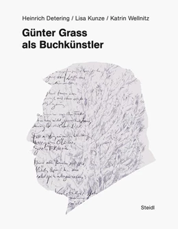 Abbildung von Detering / Kunze | Günter Grass als Buchkünstler | 1. Auflage | 2022 | beck-shop.de