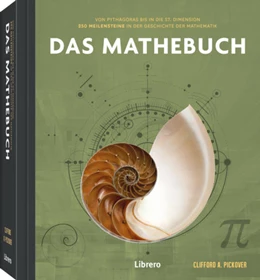 Abbildung von Pickover | 250 Meilensteine Das Mathebuch | 1. Auflage | 2022 | beck-shop.de