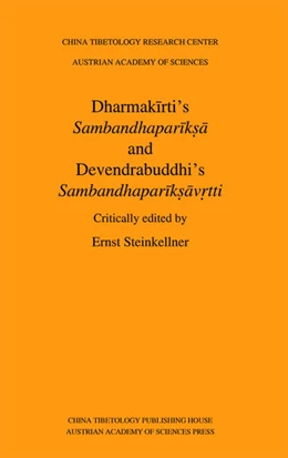 Abbildung von Dharmakīrti’s Sambandhaparīkṣā and Devendrabuddhi's Sambandhaparīkṣāvṛtti | 1. Auflage | 2022 | 23 | beck-shop.de