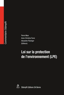 Abbildung von Moor / Favre | Loi sur la protection de l'environnement | 1. Auflage | 2025 | beck-shop.de