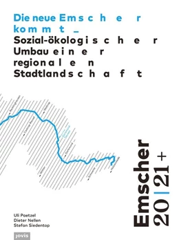 Abbildung von Paetzel / Nellen | Emscher 20 | 21+: Die neue Emscher kommt | 1. Auflage | 2022 | beck-shop.de