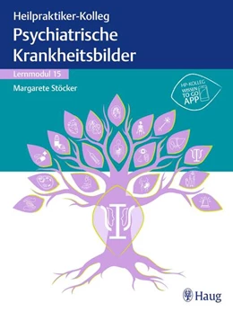 Abbildung von Heilpraktiker-Kolleg - Psychiatrische Krankheitsbilder – Lernmodul 15 | 1. Auflage | 2022 | beck-shop.de
