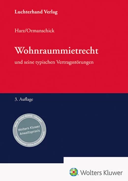 Abbildung von Harz / Ormanschick | Wohnraummietrecht und seine typischen Vertragsstörungen | 3. Auflage | 2022 | beck-shop.de