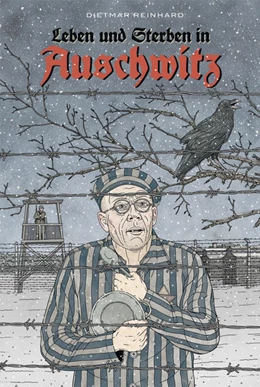 Abbildung von Reinhard | Leben und sterben in Auschwitz | 1. Auflage | 2022 | beck-shop.de
