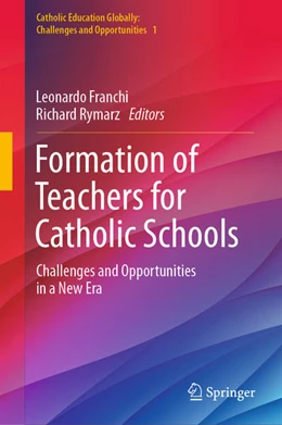 Abbildung von Franchi / Rymarz | Formation of Teachers for Catholic Schools | 1. Auflage | 2022 | beck-shop.de