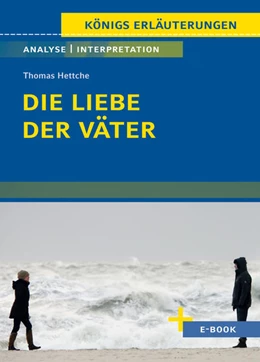 Abbildung von Hettche | Die Liebe der Väter von Thomas Hettche - Textanalyse und Interpretation | 2. Auflage | 2022 | beck-shop.de