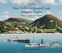 Abbildung von Beyerl | Streifzüge entlang der Donau in Wien | 1. Auflage | 2023 | beck-shop.de