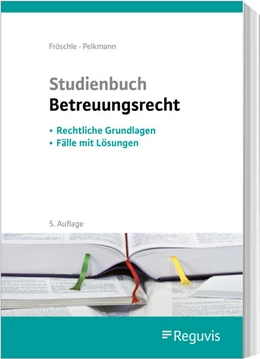 Abbildung von Fröschle / Pelkmann | Studienbuch Betreuungsrecht | 5. Auflage | 2023 | beck-shop.de