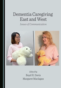 Abbildung von Davis / Maclagan | Dementia Caregiving East and West | 1. Auflage | 2022 | beck-shop.de