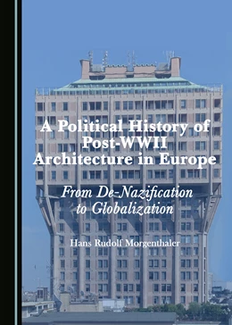Abbildung von Morgenthaler | A Political History of Post-WWII Architecture in Europe | 1. Auflage | 2022 | beck-shop.de
