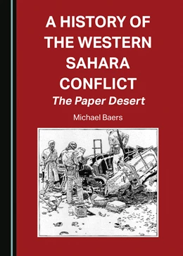 Abbildung von Baers | A History of the Western Sahara Conflict | 1. Auflage | 2022 | beck-shop.de