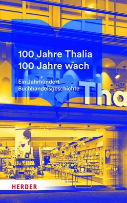 Abbildung von 100 Jahre Thalia. 100 Jahre wach. | 1. Auflage | 2022 | beck-shop.de