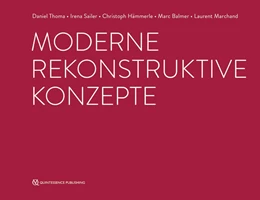 Abbildung von Thoma / Sailer | Moderne rekonstruktive Konzepte | 1. Auflage | 2022 | beck-shop.de
