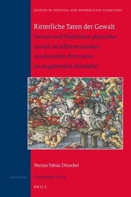 Abbildung von Dörschel | Ritterliche Taten der Gewalt | 1. Auflage | 2022 | 233 | beck-shop.de