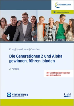 Abbildung von Kring / Hurrelmann | Die Generation Z erfolgreich gewinnen, führen, binden | 2. Auflage | 2025 | beck-shop.de