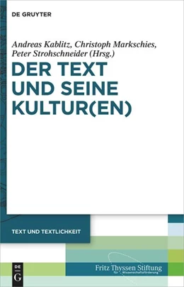 Abbildung von Kablitz / Markschies | Der Text und seine Kultur(en) | 1. Auflage | 2023 | 3 | beck-shop.de