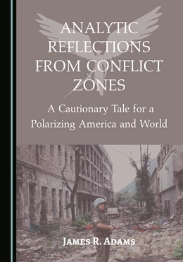 Abbildung von Adams | Analytic Reflections from Conflict Zones | 1. Auflage | 2022 | beck-shop.de