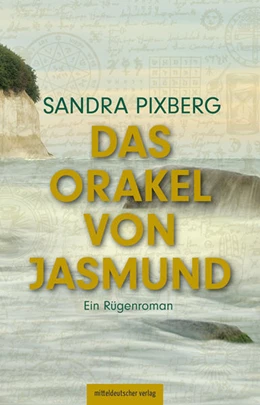 Abbildung von Pixberg | Das Orakel von Jasmund | 1. Auflage | 2022 | beck-shop.de