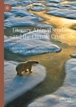 Abbildung von Borkfelt / Stephan | Literary Animal Studies and the Climate Crisis | 1. Auflage | 2022 | beck-shop.de