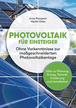 Abbildung von Pamperin / Oster | Photovoltaik für Einsteiger | 1. Auflage | 2022 | beck-shop.de