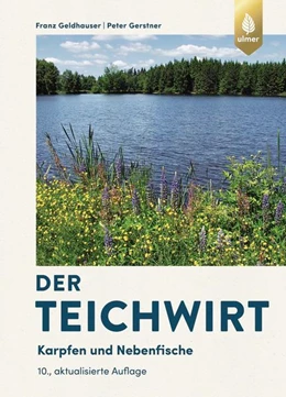 Abbildung von Geldhauser / Gerstner | Der Teichwirt | 10. Auflage | 2022 | beck-shop.de