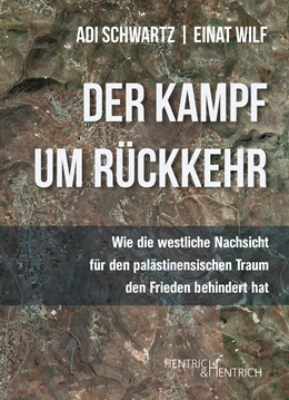 Abbildung von Schwartz / Wilf | Der Kampf um Rückkehr | 1. Auflage | 2022 | beck-shop.de